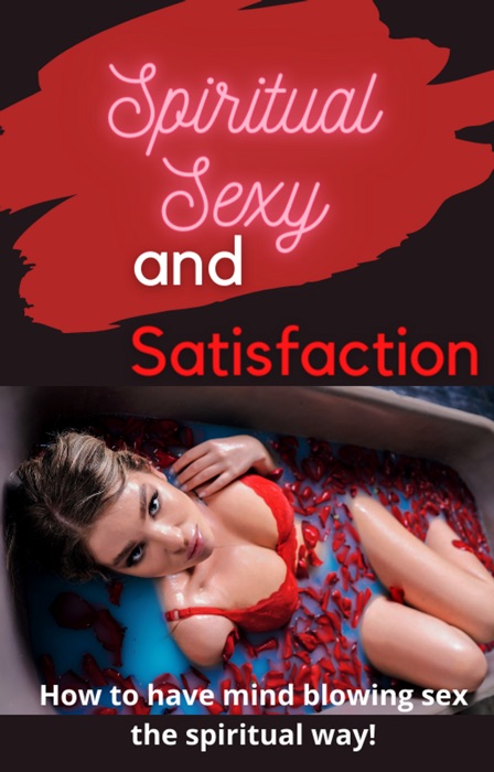 Spiritual Sex And Satisfaction