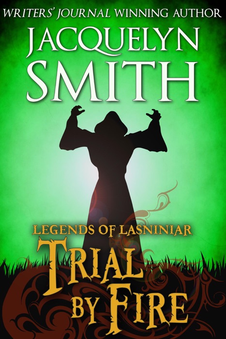 Legends of Lasniniar: Trial by Fire