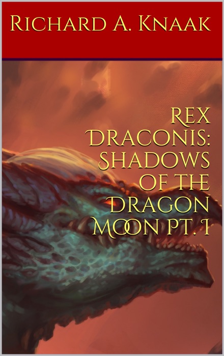 Rex Draconis: Shadows of The Dragon Moon Pt. i