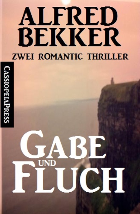 Gabe und Fluch: Zwei Romantic Thriller