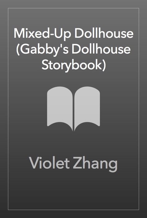 Mixed-Up Dollhouse (Gabby’s Dollhouse Storybook)