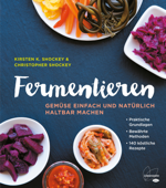 Fermentieren - Kirsten K. Shockey & Christopher Shockey