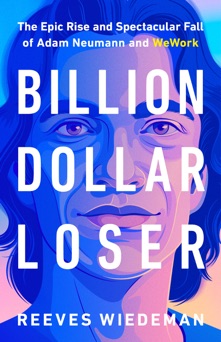 Billion Dollar Loser - Reeves Wiedeman