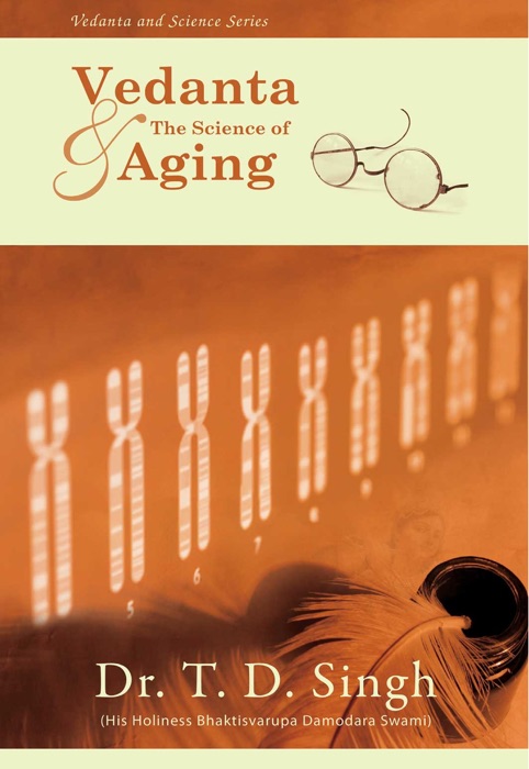 Vedanta & The Science of Aging