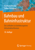 Bahnbau und Bahninfrastruktur - Reinhard Menius & Volker Matthews