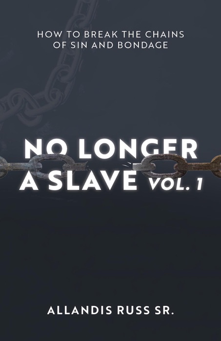 No Longer A Slave Vol. 1