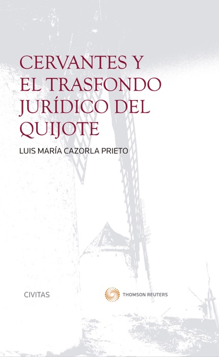 Cervantes y el trasfondo jurídico del Quijote