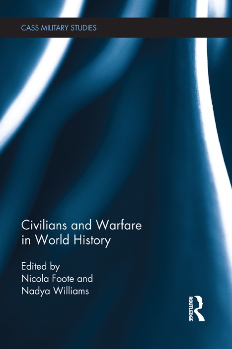 Civilians and Warfare in World History