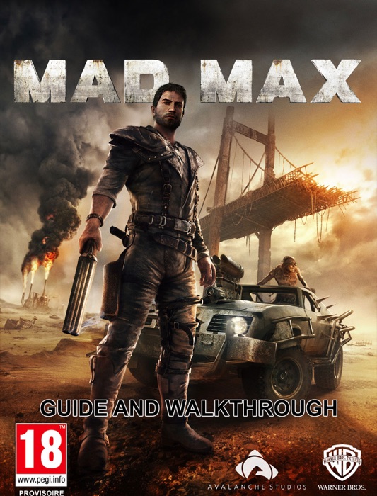 Mad Max Guide and Walkthrough
