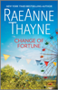 RaeAnne Thayne - Change of Fortune artwork