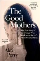 Alex Perry - The Good Mothers artwork