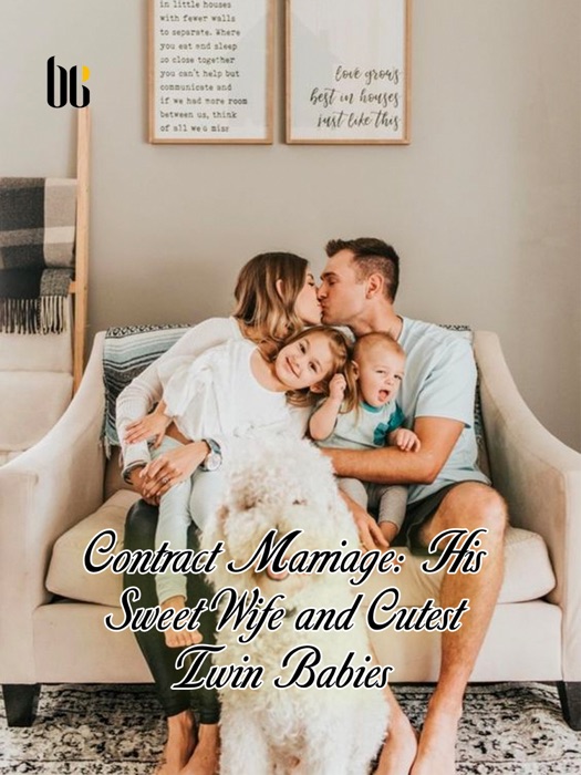 Contract marriage: His Sweet Wife and Cutest Twin Babies