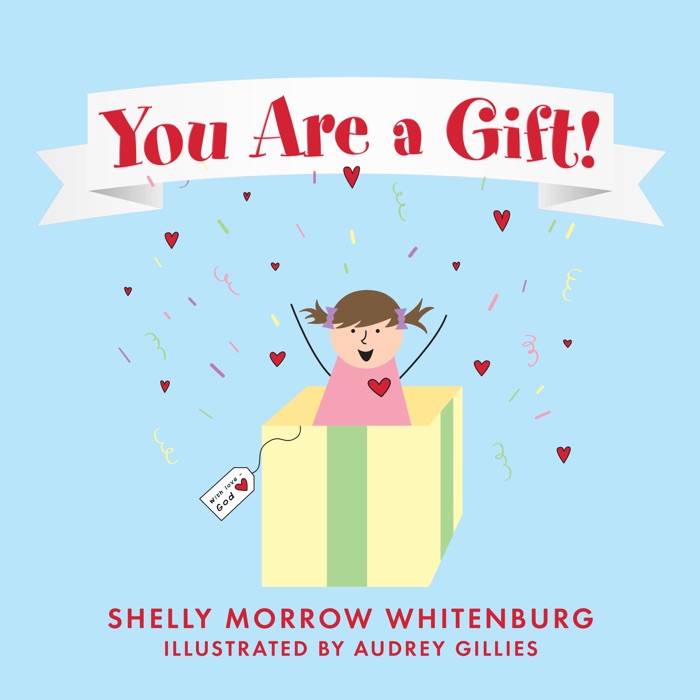 You Are a Gift!