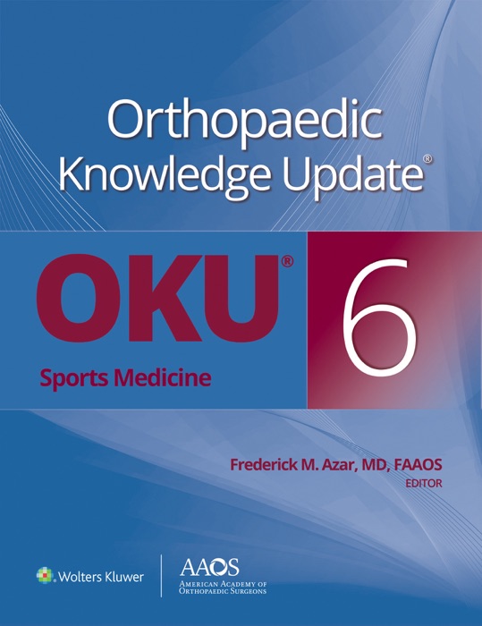 Orthopaedic Knowledge Update®: Sports Medicine 6