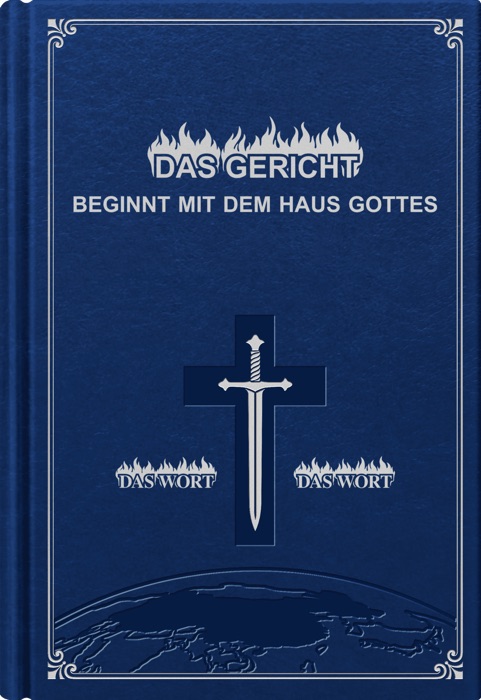 Das Gericht beginnt mit dem Haus Gottes