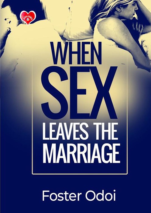 When Sex Leaves The Marriage