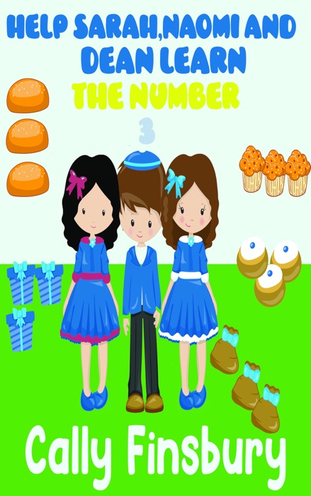 Help Sarah, Naomi and Dean Learn The Number 3