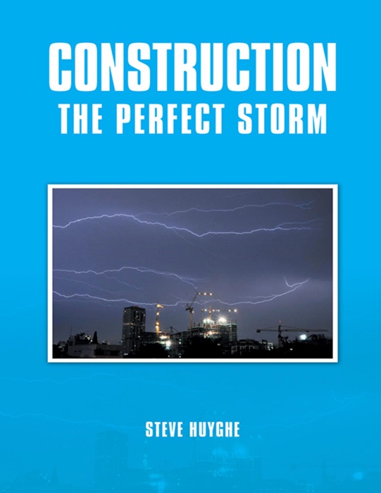 Construction: The Perfect Storm