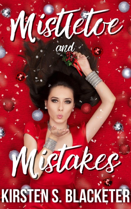 Mistletoe and Mistakes