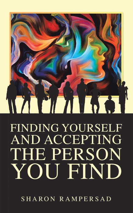 Finding Yourself and Accepting the Person You Find