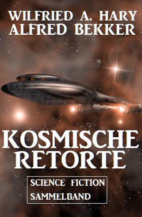 Kosmische Retorte: Science Fiction Sammelband