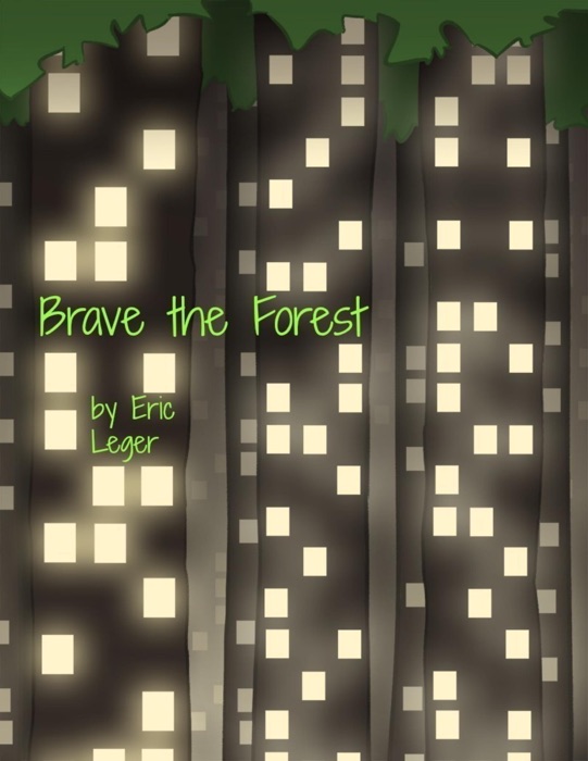 Brave the Forest