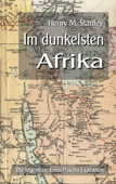 Im dunkelsten Afrika - Henry M Stanley & Klaus-Dieter Sedlacek