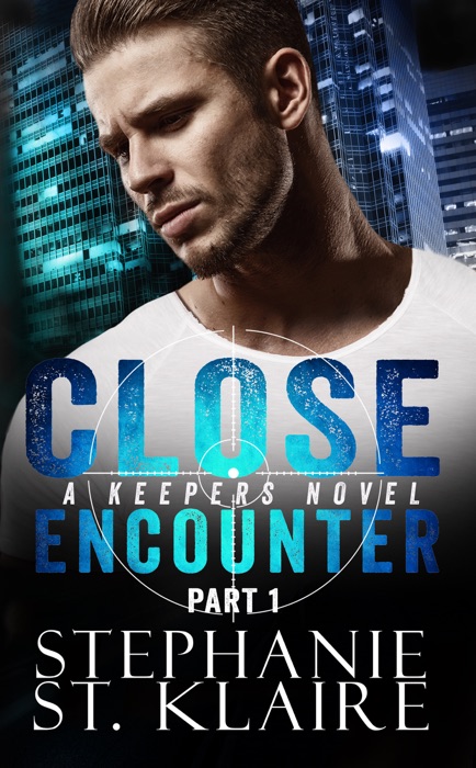 Close Encounter (Part 1)