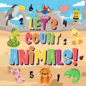 Let's Count Animals! Can You Count the Dogs, Elephants and Other Cute Animals? Super Fun Counting Book for Children, 2-4 Year Olds Picture Puzzle Book