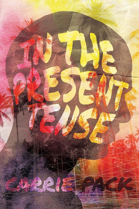 In the Present Tense