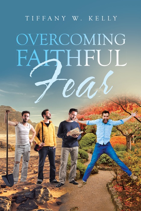 Overcoming Faithful Fear