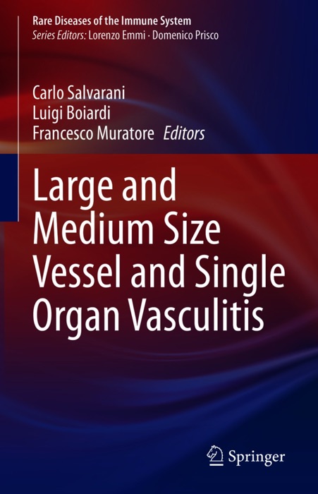 Large and Medium Size Vessel and Single Organ Vasculitis