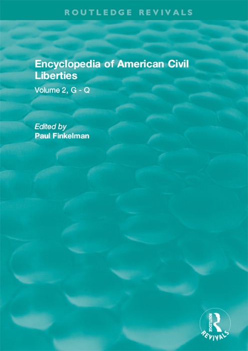 Routledge Revivals: Encyclopedia of American Civil Liberties (2006)