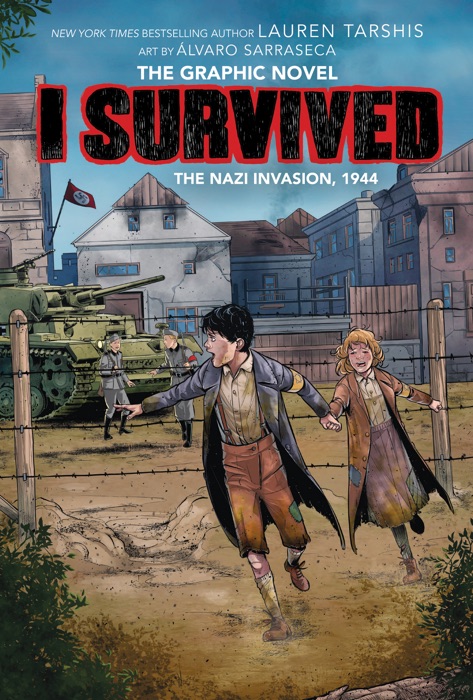 I Survived the Nazi Invasion, 1944 (I Survived Graphic Novel #3): A Graphix Book