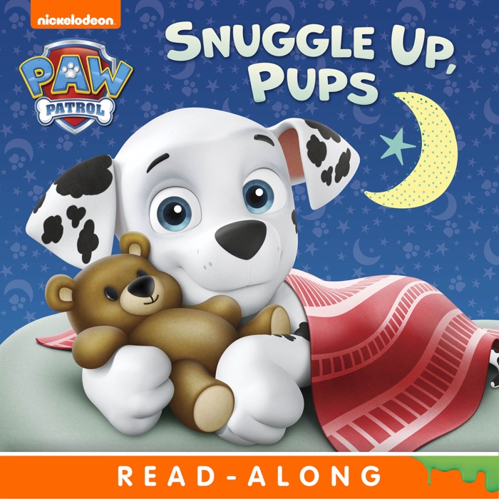Snuggle Up, Pups (PAW Patrol) (Enhanced Edition)