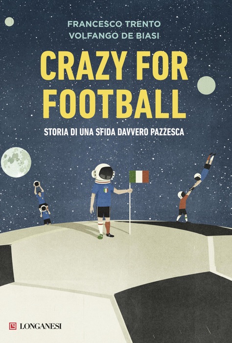 Crazy for football