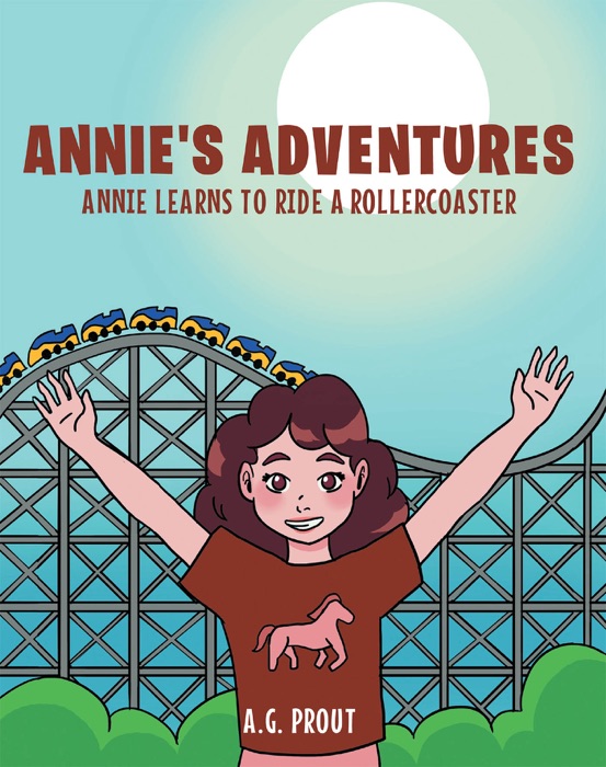 Annie's Adventures: Annie Learns to Ride a Rollercoaster