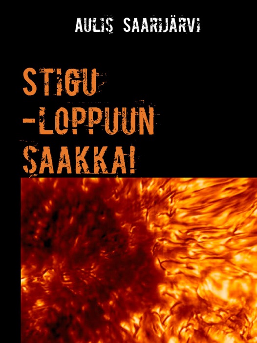 Stigu -loppuun saakka!