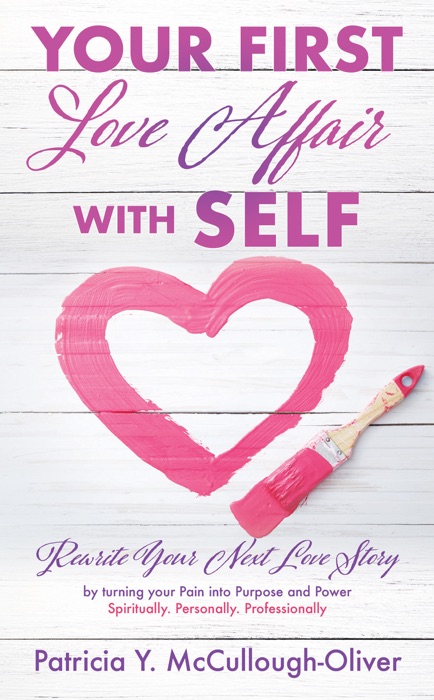 YOUR FIRST Love Affair WITH SELF