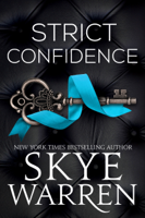 Skye Warren - Strict Confidence artwork