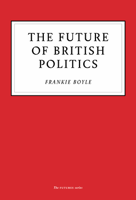 Frankie Boyle - The Future of British Politics artwork