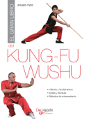 El gran libro del Kung-fu Wushu - Roger Itier