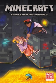 Minecraft: Stories from the Overworld (Graphic Novel) - Hope Larson, Ian Flynn, Rafer Roberts, Stephen McCranie & Meredith Gran by  Hope Larson, Ian Flynn, Rafer Roberts, Stephen McCranie & Meredith Gran PDF Download