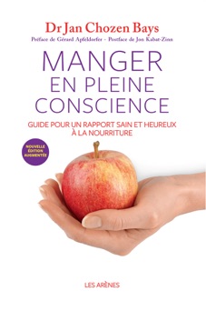 Manger en pleine conscience - Jan Chozen-Bays
