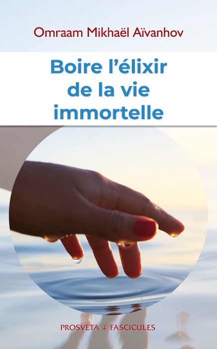 Boire l'élixir de la vie immortelle