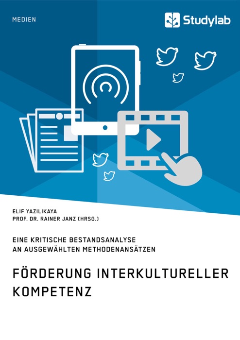 Förderung interkultureller Kompetenz. Eine kritische Bestandsanalyse an ausgewählten Methodenansätzen