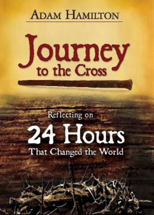 Journey to the Cross, Large Print Edition