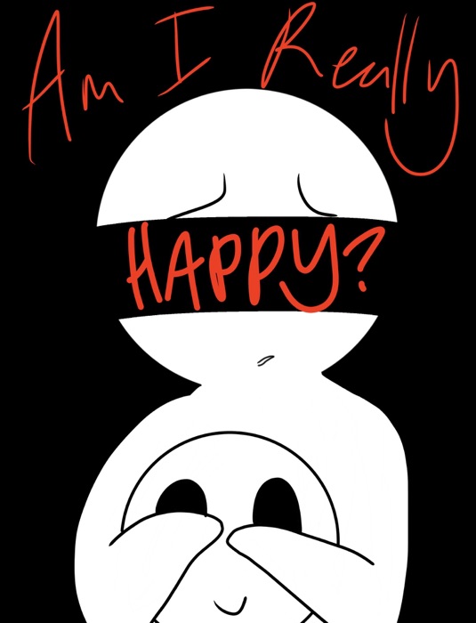 Am I Really Happy?