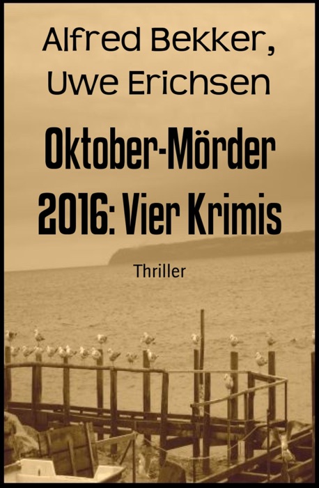Oktober-Mörder 2016: Vier Krimis