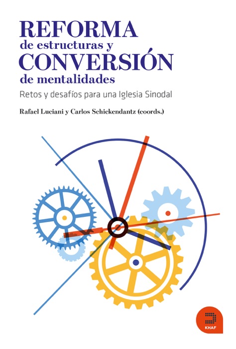 Reforma de estructuras y conversión de mentalidades